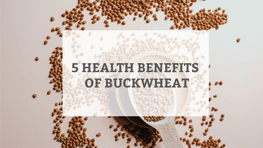 5 health benefits of buckwheat